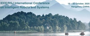 IEEE/RSJ Internationale Konferenz über Intelligente Roboter und Systeme 2025 (IROS 2025)