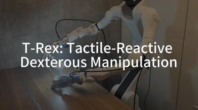 T-Rex Gives Robots a Sense of Touch, Boosting Dexterity by 30%
